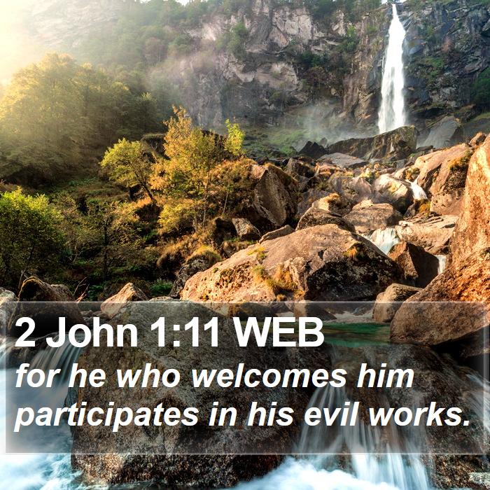 2 John 1:11 WEB Bible Study