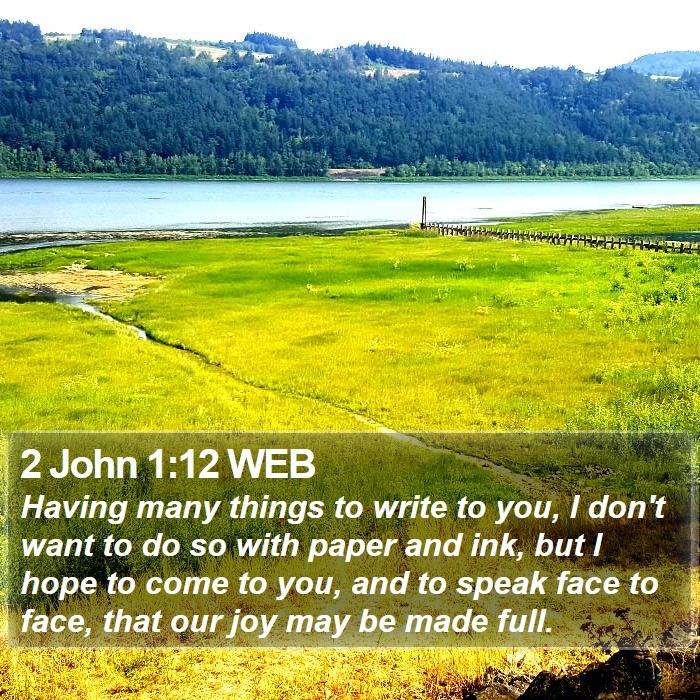 2 John 1:12 WEB Bible Study