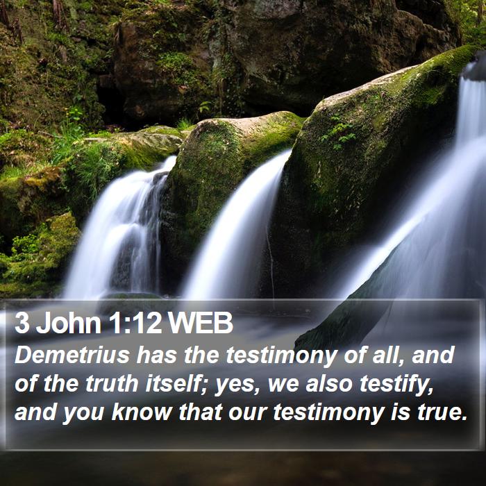 3 John 1:12 WEB Bible Study