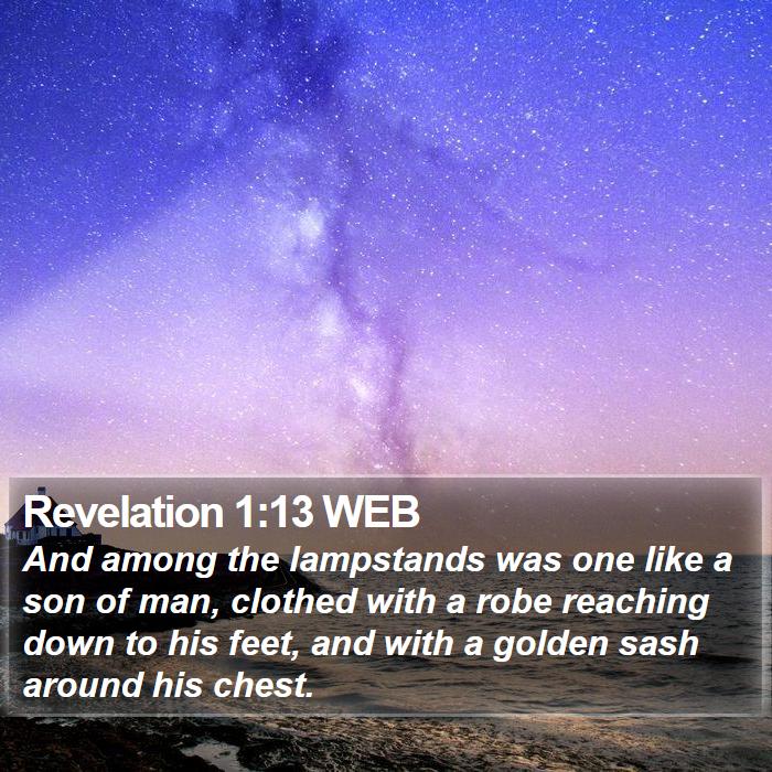 Revelation 1:13 WEB Bible Study