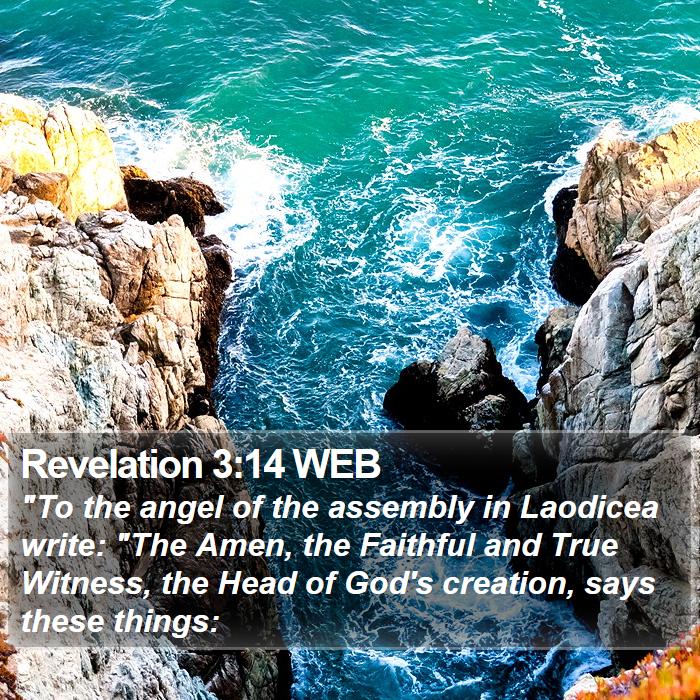 Revelation 3:14 WEB Bible Study