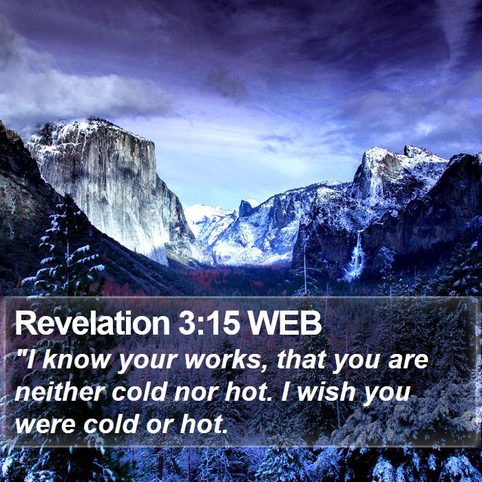 Revelation 3:15 WEB Bible Study