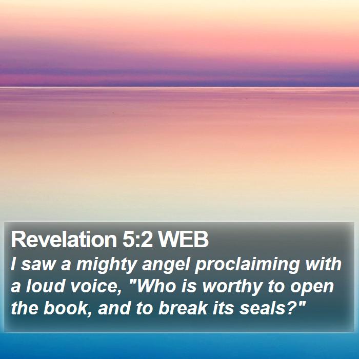 Revelation 5:2 WEB Bible Study