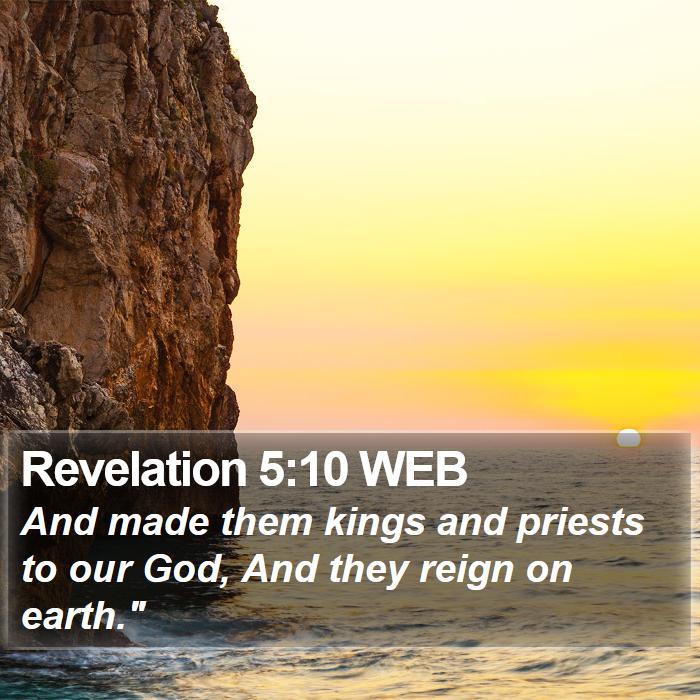 Revelation 5:10 WEB Bible Study