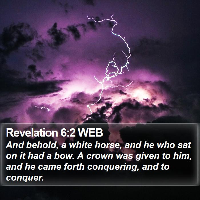 Revelation 6:2 WEB Bible Study