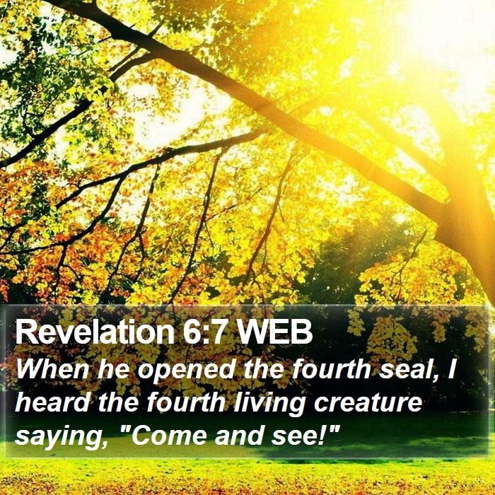 Revelation 6:7 WEB Bible Study