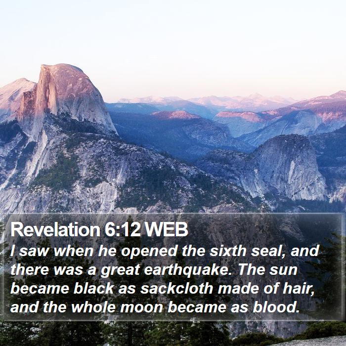 Revelation 6:12 WEB Bible Study