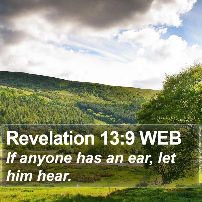 Revelation 13:9 WEB Bible Study