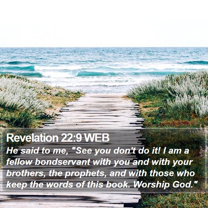 Revelation 22:9 WEB Bible Study